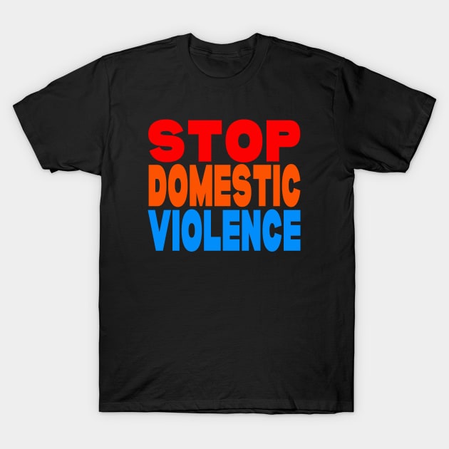 Stop domestic violence T-Shirt by Evergreen Tee